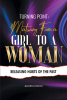 Juanita Eason’s Newly Released "Turning Point: Maturing from a Girl to a Woman: Releasing Hurts of the Past" is a Powerful Message of Growth and Healing