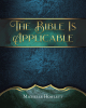 Michelle Howlett’s Newly Released “The Bible Is Applicable: A Bible Study for Grandchildren” is a Helpful Resource for Upcoming Generations