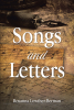 Rosanna Lowther-Berman’s Newly Released "Songs and Letters" is an Uplifting Message of Encouragement and Faith