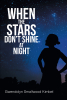 Gwendolyn Smallwood Kimbel’s Newly Released "When the Stars Don’t Shine at Night" is a Powerful Account of One Woman’s Spiritual Awakening