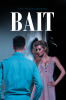 John Wayne Lundberg’s New Book, "Bait," Centers Around a Detective's Hunt for a Murderous Couple Who Will Kill Anyone in Their Way on Their Path to Vengeance