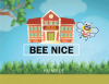 BK Humble’s New Book, "Bee Nice," an Adorable Story About the Power of Kindness That Follows a Bee as He Starts His First Day of School But Struggles to Make Any Friends