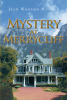 Author Jean Wroton Hunger’s New Book, "Mystery at Merrycliff," Centers Around a Young Girl’s Race to Discover the Truth and Save Her Great-Aunt’s Estate