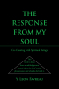 Author Y. Leon Favreau’s New Book “The Response from My Soul: Co-Creating with Spiritual Beings” Shares Impactful Information About the Interconnectedness of the Universe