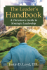 Author Justin D. Loyd, DSL’s New Book, “The Leader’s Handbook: A Christian’s Guide to Strategic Leadership,” Offers Support to Leaders of All Seasons & Experience Levels