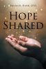 Author Melissa R. Plank, CPSS’s New Book, “Hope Shared,” is a Powerful Work That Shares the Author’s Personal Experiences and Formal Education