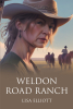Author Lisa Elliott’s Book, "Weldon Road Ranch," is a Stirring Tale of Love, Loss, and Second Chances for a Woman Yearning for Connection After the Death of Her Husband