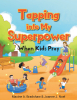 Maxine A. Bradshaw and Joanne J. Noel’s Newly Released "Tapping Into My Superpower When Kids Pray" is a Charming Narrative That Empowers Children in Their Faith