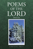 Gerald M. Truss’s Newly Released “Poems of the Lord: Book III” is a Powerful Collection of Inspirational Poetry That Will Uplift and Empower