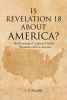 L. F. Mcardle’s Newly Released “IS REVELATION 18 ABOUT AMERICA?” is a Fascinating Discussion of Prophetic Scripture