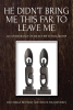 Dr Creigs Beverly and Dr Olivia Beverly’s Newly Released “He Didn’t Bring Me This Far to Leave Me” is an Insightful Literary Collection
