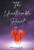 Wendy Sims’s Newly Released "The Unnoticeable Heart" is an Emotionally Charged Story of a Young Girl’s Journey Through Abuse