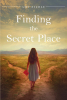 Amy Nicole’s Newly Released "Finding the Secret Place" is a Helpful Resource for Finding Motivation to Deepen One’s Relationship with God