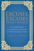 Elder M. J. Peoples’s Newly Released "Excuses, Excuses What’s Yours?" is a Thoughtful Discussion of Common Arguments Against Living in Faith
