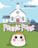 Karen Galves’s Newly Released "The Adventures of Pennie Purse" is a Charming Tale of Adventure from a Unique Perspective