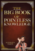 Kathleen Olson’s Newly Released "The Big Book of Pointless Knowledge" is a Fun Collection of Entertaining Trivia Facts