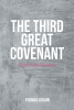 Thomas Krahn’s Newly Released "The Third Great Covenant: God’s Gay Promises" is a Fascinating Window Into the Complexities of Homosexual Spirituality