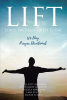 L. Elliott Abraham, Rosemarie Abraham, Angela Abraham, Carl Scott, and Jackie Scott’s Newly Released “LIFT: Lord Increase Faith Today” is an Engaging Devotional