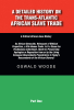 Oswald Woode’s Newly Released “A Detailed History on the Trans-Atlantic African Slave Trade” is a Thought-Provoking Account of Historical Trends