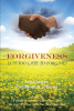 Constance D. Johnson's Newly Released “Forgiveness: Is It Too Late To Forgive?” is a Thought-Provoking and Empowering Message of Hope