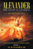 Al B. Venable Jr’s New Book, “Alexander, The Spartan General: The Battle of Troy: Book 1,” Follows a Spartan General as He Leads His Army Towards Victory and Glory