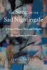 Steve Adatto’s New Book, “The Song of the Sad Nightingale: A Poem of Space, Time and Twilight,” is an Immersive and Meaningful Poem Told in 505 Parts
