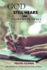 Dr. Marcia Livingston-Galloway’s New Book, "God Still Hears and Answers Prayers," is a Prayer Journal That Draws Upon Scripture to Bring Readers Closer to the Lord