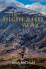 Author Jeffrey McDonald’s New Book, "The Highland Way," Follows a Father Processing His Grief After the Sudden, Devastating Loss of His Beloved Daughter