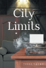Author Tessa Young’s New Book, "City Limits," is a Captivating Post-Apocalyptic Tale That Follows the One Unassuming Man Who Can Save the World