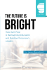 Author Dr. Jason Bransford’s New Book “The Future is Bright: How Gem Prep Is Reimagining Education and Building Tomorrow’s Leaders” Explores Overdue Changes to Education