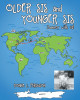 Author Donna L. Ferguson’s New Book, "Older Sis and Younger Sis: Journey with Us!" Follows Two Sisters as They Learn All About God and His Unending Love and Salvation