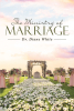 Author Dr. Diane White’s New Book, "The Ministry of Marriage," Highlights How Awareness Can Save Marriages and Build Them Into Stronger Relationships