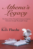 Author K.D. Flacche’s New Book, "Athena's Legacy," is a Compelling Story About the Daily Struggles of a Principal at a Small Private School in New Jersey