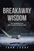 John Leahy’s New Book, "Breakaway Wisdom: Life Strategies from the Coaches of Hockey East," is a Unique Take on a Self-Help Book from the Minds of Head Hockey Coaches