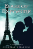 Author Gina Marie Martini’s Latest Book, "Edge of Exposure," is a Thrilling Tale of a Couple Living in Seclusion, Suddenly at Risk of Exposure, Jeopardizing Their Lives