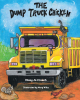 Missy Jo Crouch’s Newly Released “The Dump Truck Chicken” is an Entertaining Tale of Adventure from a Unique Perspective