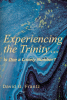 David G. Frantz’s Newly Released “Experiencing the Trinity...: Is One a Lonely Number?” is a Helpful Tool for Anyone Seeking a Deeper Understanding of the Holy Trinity