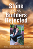 Pastor Alverna Brown Walker Graham’s Newly Released “The Stone that the Builders Rejected” is an Impactful Examination of Key Moments