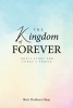 Sheri Dunham Haan’s Newly Released “The Kingdom of Forever: God’s Story For Today’s People” is a Vibrant Depiction of Scripture