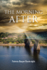 Patricia Harper Boatwright’s Newly Released "The Morning After" Provides a Compelling Perspective on Survival in a World Left Behind After the Rapture