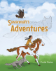 Curtis Carter’s Newly Released "Savannah’s Adventures" is an Imaginative Adventure of a Young and Spirited Girl