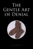 Escrito DelOso’s New Book, “The Gentle Art of Denial,” is an Uplifting Book All About Learning How to Use the "No’s" to Proclaim One’s "Yeses" in and for Life