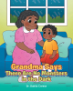 Author Dr. Dahlia Creese’s New Book, "Grandma Says There Are No Monsters in the Dark," Helps to Lessen the Fears of Children of All Ages About the Dark
