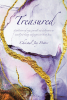 Author Christal Joy Potter’s New Book, "Treasured," is a Stunning Devotional Designed to Help Readers Break Free of Insecurities and Find Their Purpose Through the Lord