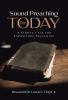 Author Reverend Dr. Lewis E. Floyd Jr’s New Book, "Sound Preaching for Today," Reveals How Expository Preaching Can be a Key Component to Help Spread the Word of God