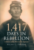 Author Allan C. Payton’s New Book, “1,417 Days in Rebellion: A History of the 19th Georgia Regiment,” Follows One Confederate Regiment's Involvement During the Civil War