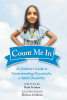 Author Ruth Gordon’s New Book, "Count Me In," is Visually Fun for Kids and Informative for Both Children and Adults to Understand Dyscalculia, a Math Learning Disability