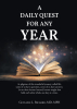 Guylaine L. Richard, MD, MPH’s Newly Released “A DAILY QUEST FOR ANY YEAR” is an Insightful Compilation of Inspiring Daily Messages