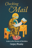 Gregory Mcaulay’s Newly Released "Checking the Mail: Letters to the Churches in Revelation" is an Engaging Discussion of Key Scripture