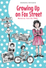 Barbara Rodgers’s Newly Released "Growing Up on Fox Street: Memories from the 1960s" is a Nostalgic Journey Through Childhood Innocence